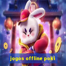 jogos offline poki